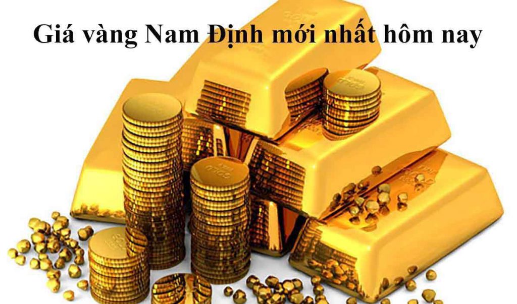 Cập nhật giá vàng Nam Định mới nhất hôm nay