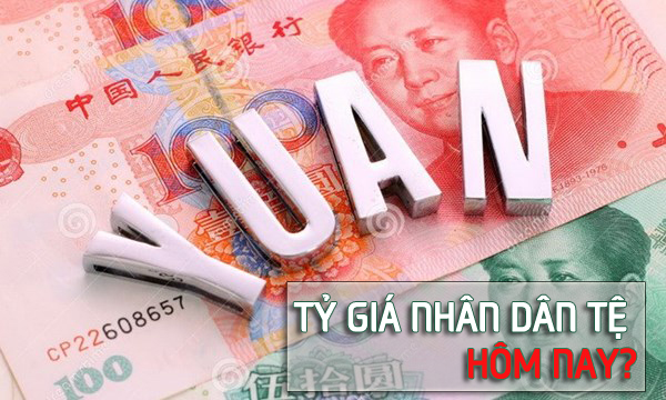 Tỷ giá hối đoái: 1 NDT bằng bao nhiêu tiền Việt?